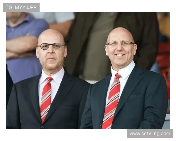 格雷泽家族主导曼联投资谈判，拉特克利夫或面临控股权稀释